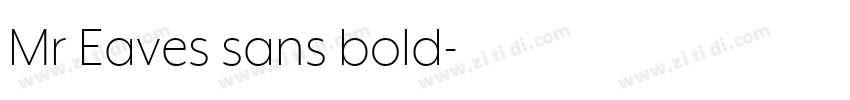 Mr Eaves sans bold字体转换